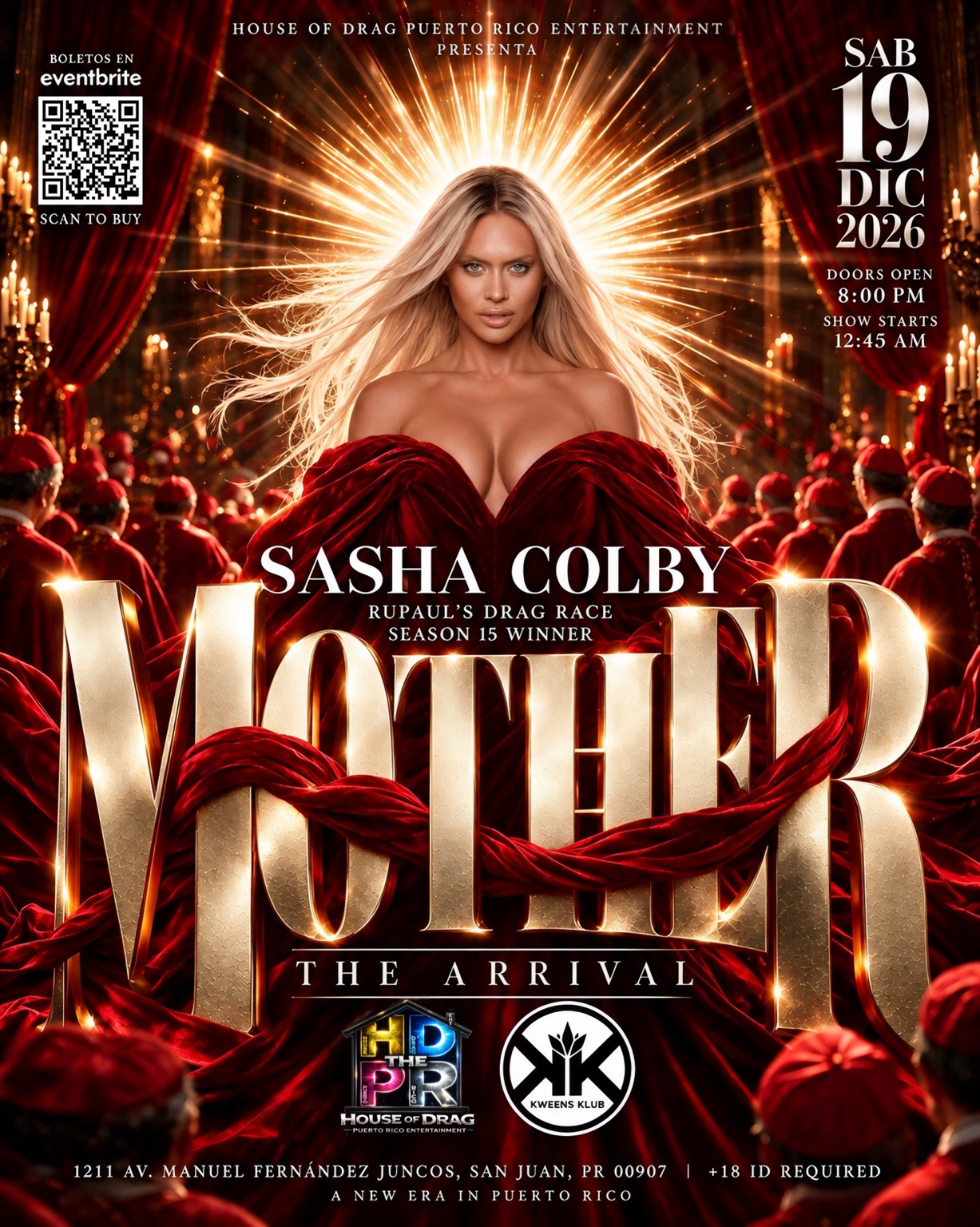 House of Drag Puerto Rico Entertainment presenta MOTHER: The Arrival con Sasha Colby en Kweens Klub. Sábado 19 de diciembre de 2026. Puertas 8 PM; show 12:45 AM.